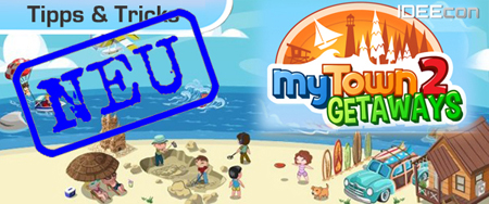 Jetzt neu My Town 2 Getaways einfach hier anklicken! Jetzt neu My Town 2 Getaways einfach hier anklicken!