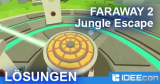 Faraway 2 Lösungen aller Level von Jungle Escape auf deutsch