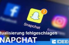 Snapchat: „Aktualisierung fehlgeschlagen“ – was tun?