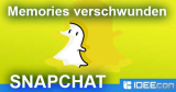 Snapchat Memories verschwunden? Warum Fotos & Videos weg sind