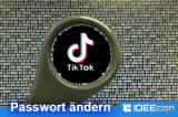 TikTok Passwort ändern – so geht´s