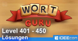Wort Guru Level 401 bis 450 Lösung – einfache Suche